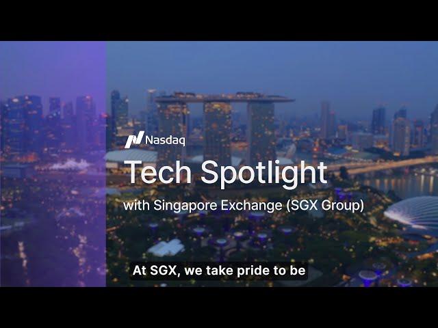 Nasdaq Tech Spotlight: SGX