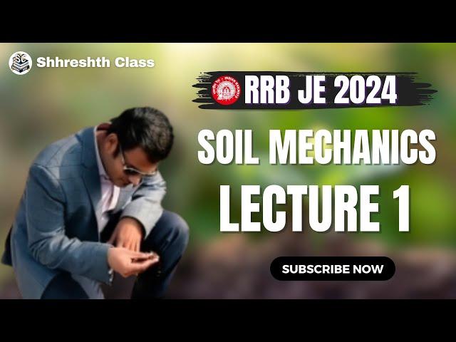  Soil Mechanics lec 1| Live Class for RRB JE 2024 | #rrbje #rrbjecivil #soil #soilmechanics #rrb