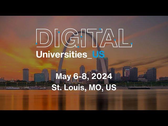 Digital Universities US 2024: Highlights from St. Louis