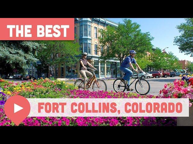 Best Things to Do in Fort Collins, Colorado