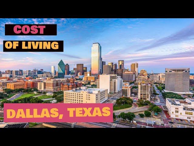 Cost of Living in Dallas, Texas - What's the Real Cost? Moving to Dallas, TX