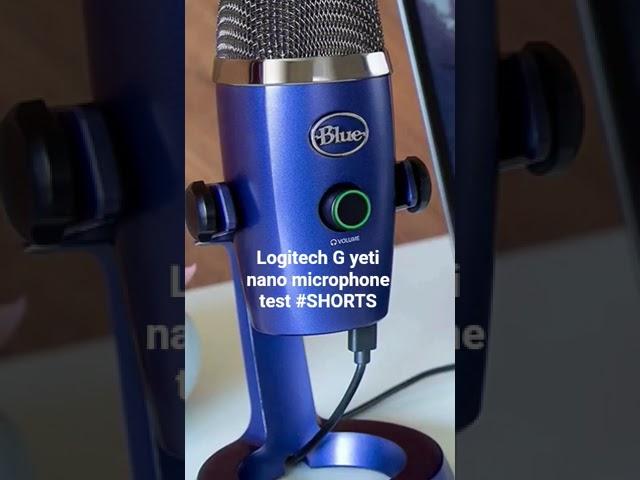 blue yeti nano mic test youtube short #mictest  #logitechg #SHORTS #techshorts #ytshorts