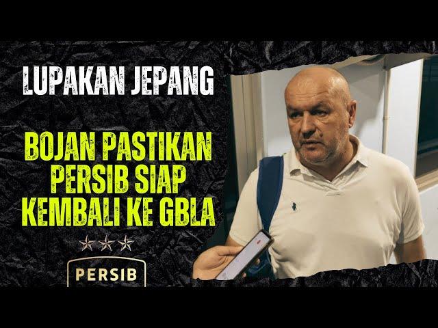 LUPAKAN JEPANG! BOJAN PUNYA KABAR BAIK PERSIB SIAP KEMBALI KE GBLA