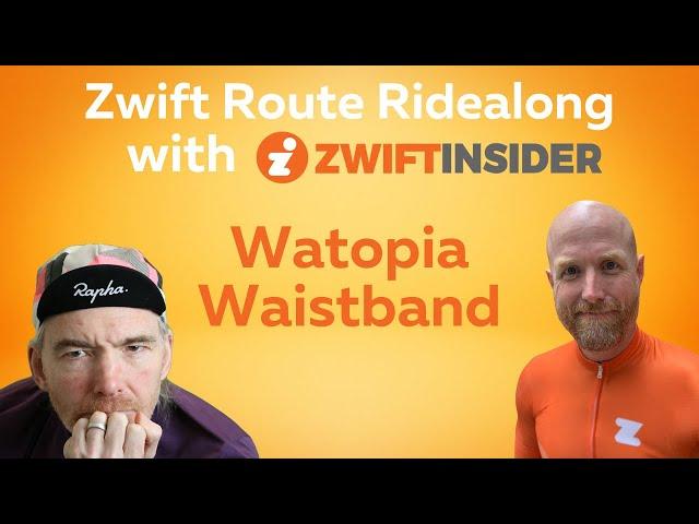 Zwift Watopia's Waistband Route Ridealong with Zwift Insider