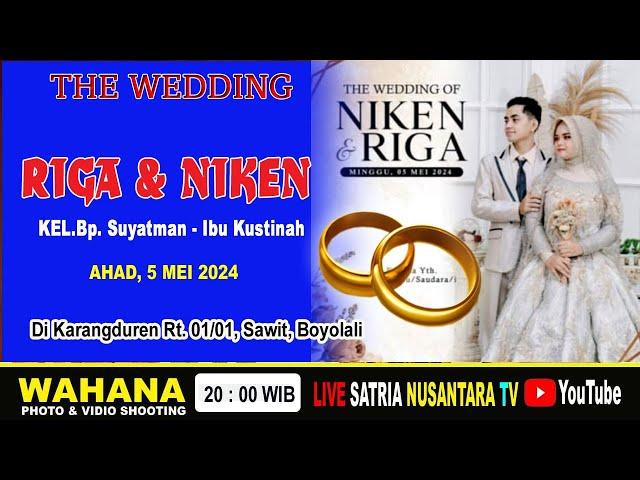 THE WEDDING - NIKEN & RIGA //SOUND DYAN// CANDRA BUANA//WAHANA PRODUCTION