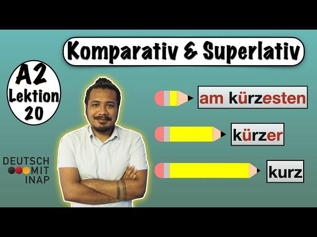 A2- Lektion 20 | Komparativ und Superlativ | German Grammar | comparative and superlative in German