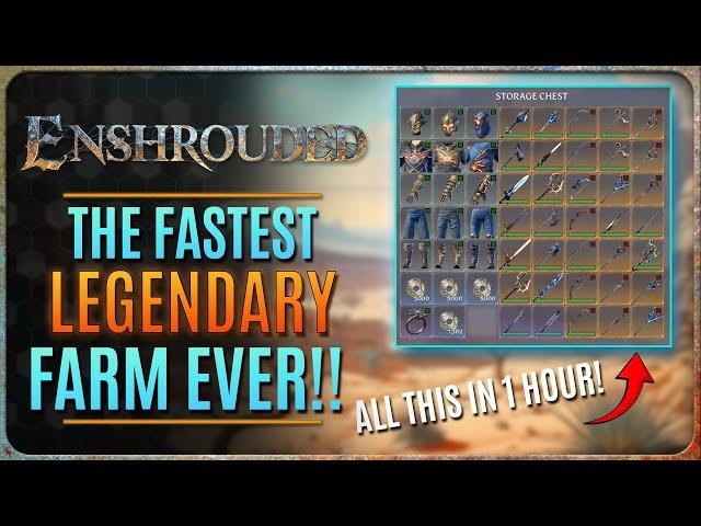 ENSHROUDED - FASTEST LEGENDARY FARM IN THE GAME BY FAR!!!