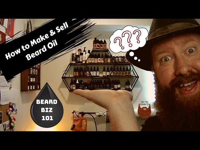 How to Make and Sell Beard Oil-Most Important First Steps-Beard Biz 101-Ruddy Made