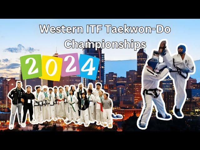 2024 Westerns ITF Taekwon-Do Championships Calgary, AB