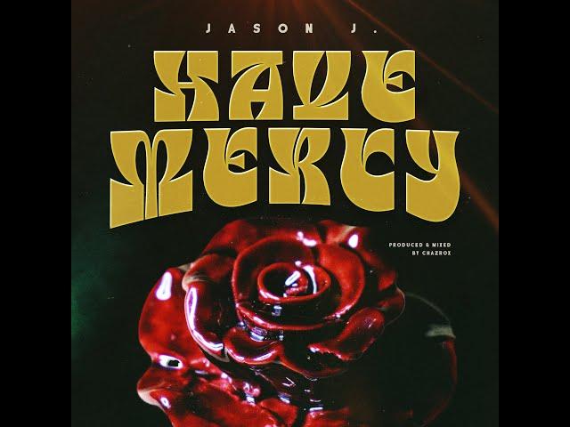 Jason J. - Have Mercy (Official Vertical Visualizer w/ lyrics)