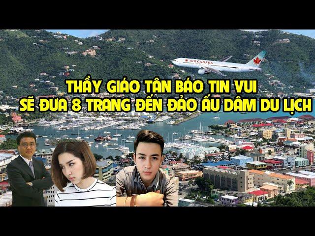 A1274 - THẦY GIÁO TÂN HỨA SẼ ĐƯA 8 TRANG ĐẾN ĐẢO Ở MỸ DU LỊCH