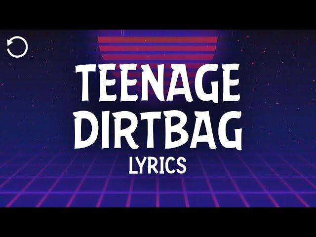 Wheatus - Teenage Dirtbag (Lyrics)