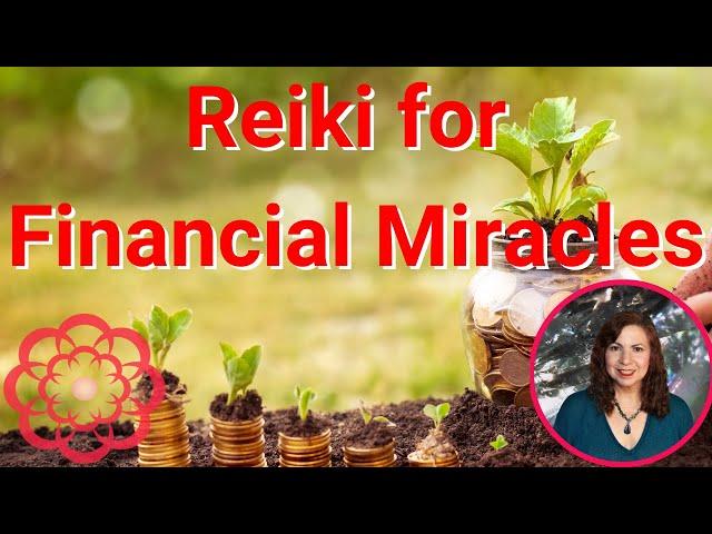 Reiki for Financial Miracles 