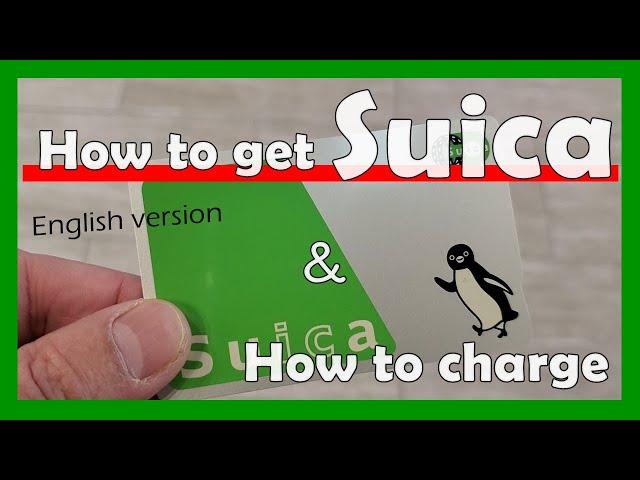 How to get Suica. （English version）