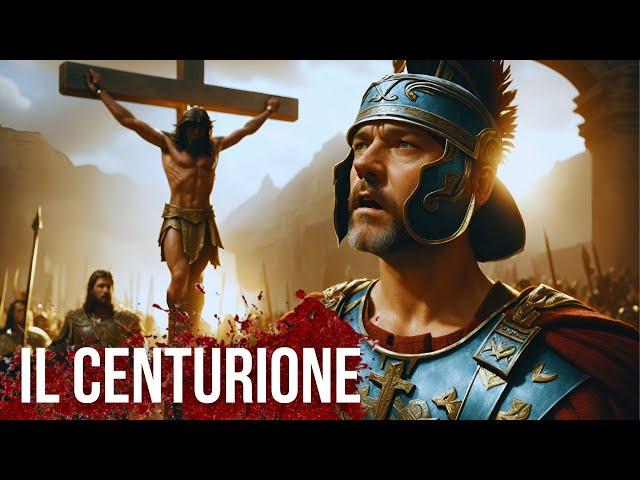 Il centurione che vide gli ultimi minuti di Gesù sulla croce