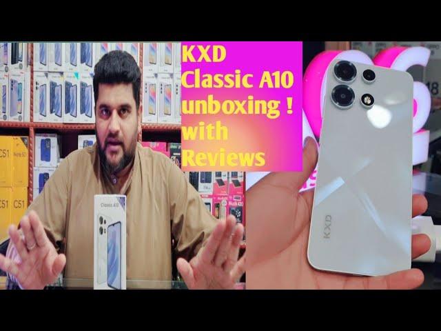 KXD Classic A10 unboxing ! 12GB Ram 128GB Rom with Reviews