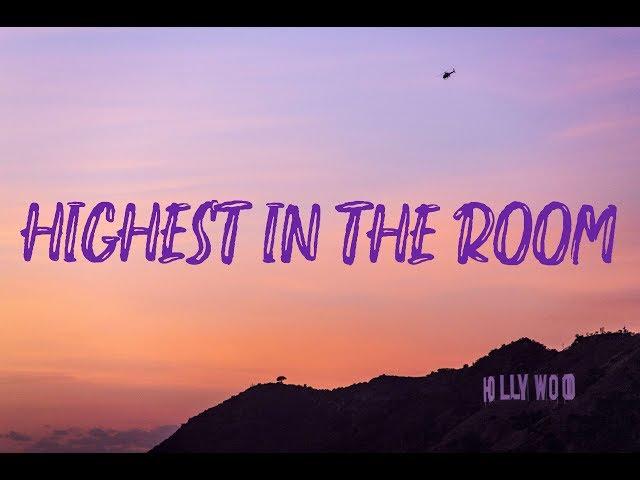 Travis Scott - HIGHEST IN THE ROOM (Lyrics Video)