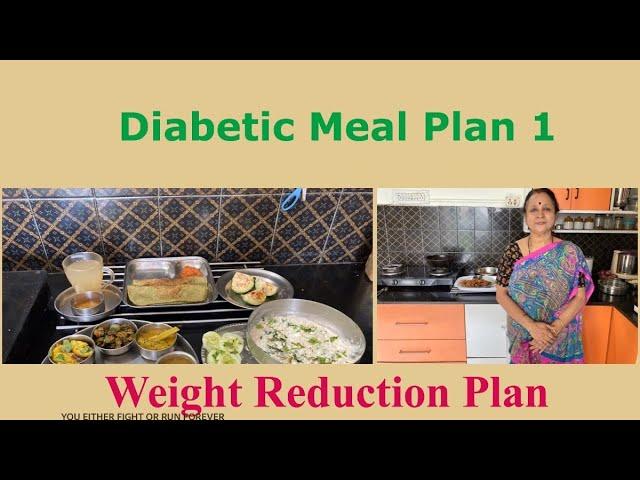 Healthy  Full Day  Diabetic Meal Plan  1 !!  Indian Vegetarian!!  Good for weight reduction !