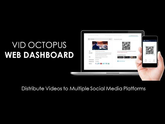 Web Dashboard | How to Upload Video to Multiple Social Media Platforms using Vid Octopus