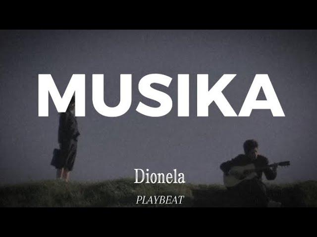 Musika - Dionela (Lyrics Video)