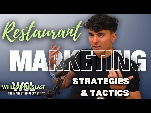 Best Marketing Strategy for Restaurants | While Supplies Last - The Marketing Podcast