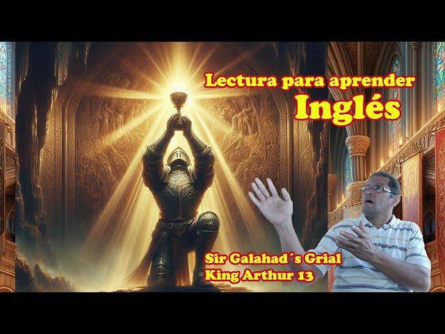 LECTURA PARA APRENDER INGLES, SESION 78, KING ARTHUR 13, A1 ELEMENTARY, Past simple