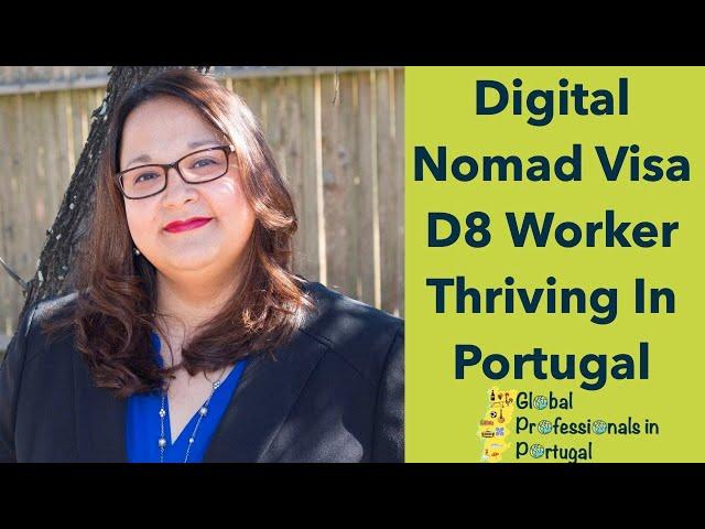 Thriving as a D8 Visa Digital Nomad in Portugal  - Global Professionals In Portugal - Episode 10