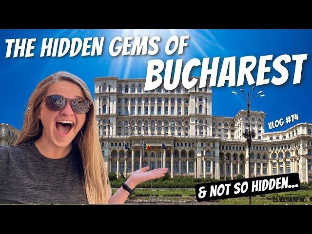 The Top Things To Do In BUCHAREST + Some HIDDEN GEMS!! (& some not so hidden...)