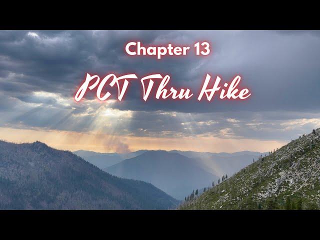 Pacific Crest Trail ( PCT ) Thru Hike: Chapter 13