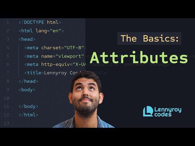 Learn how to use attributes with your HTML elements | Intro to HTML |