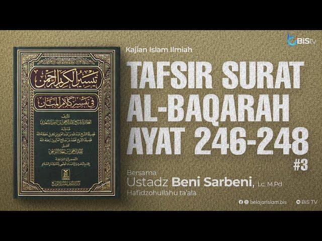 [LIVE] TAFSIR QS. AL-BAQARAH AYAT 246-248 #3 | Ustadz Beni Sarbeni, Lc. M.Pd