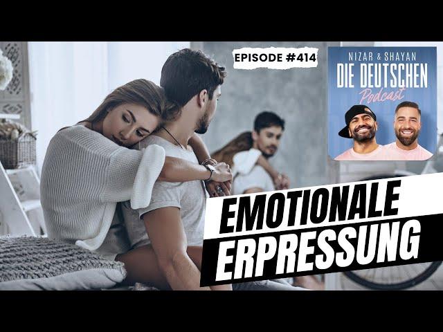 Kann man emotionale Erpressung anzeigen? | #414 Nizar & Shayan Podcast