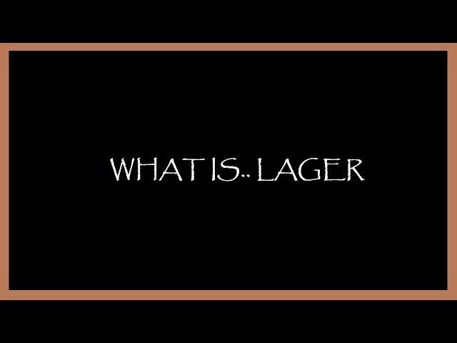 What is Lager? - Beer Styles