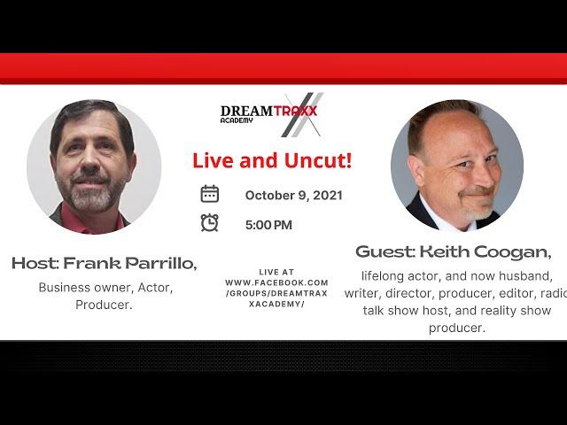 DreamTraxx Live and Uncut with Frank Parrillo