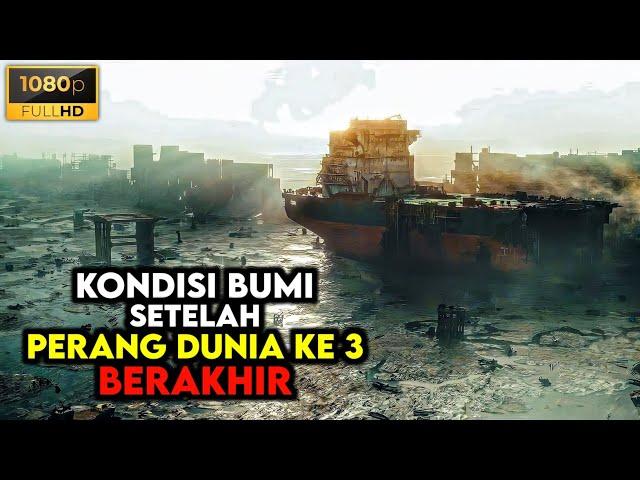 Seperti Inilah Kondisi Bumi Setelah Perang Dunia Ke Tiga Berakhir - ALUR CERITA FILM