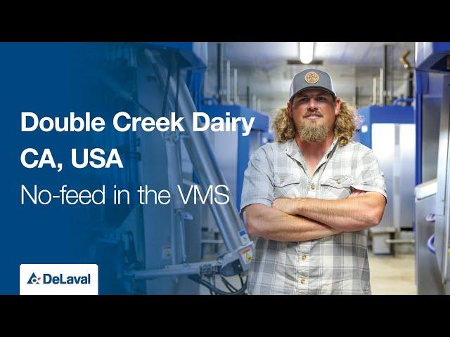 No-feed in the VMS with Double Creek Dairy