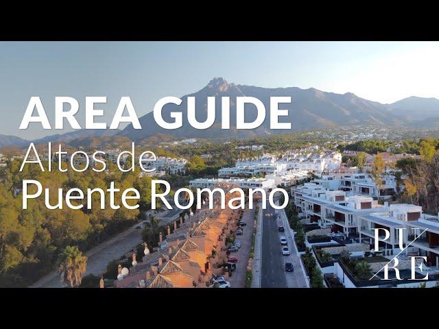 Altos de Puente Romano Area Guide