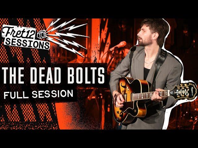 The Dead Bolts – Full Session [FRET12 Sessions]