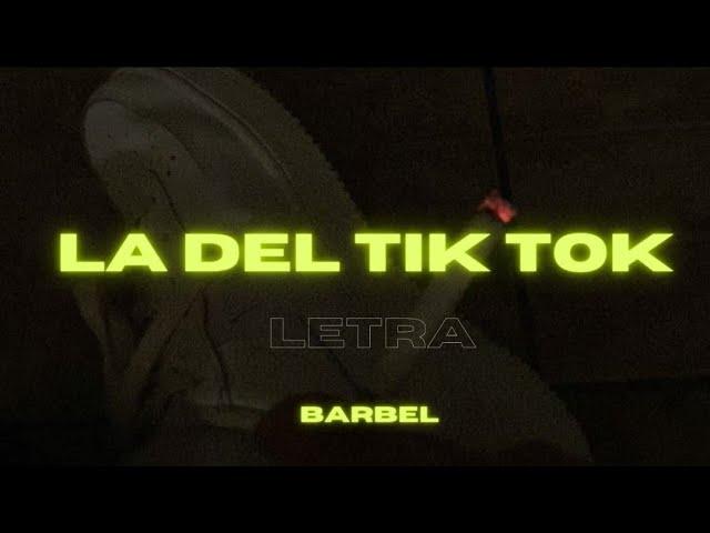 Barbel - La del tik tok (letra/lyrics) #letras #lyrics #ladeltiktok