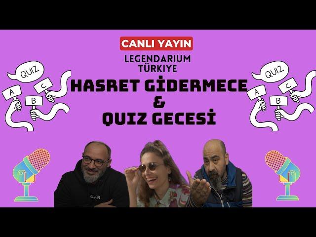 LEGENDARIUM TÜRKİYE QUIZ VE MUHABBET YAYINI