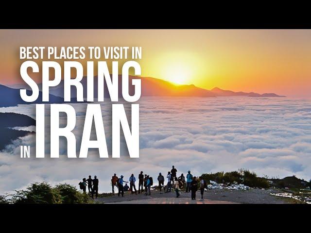 Best Places to Visit in Iran (in Spring); Explore Iran nature