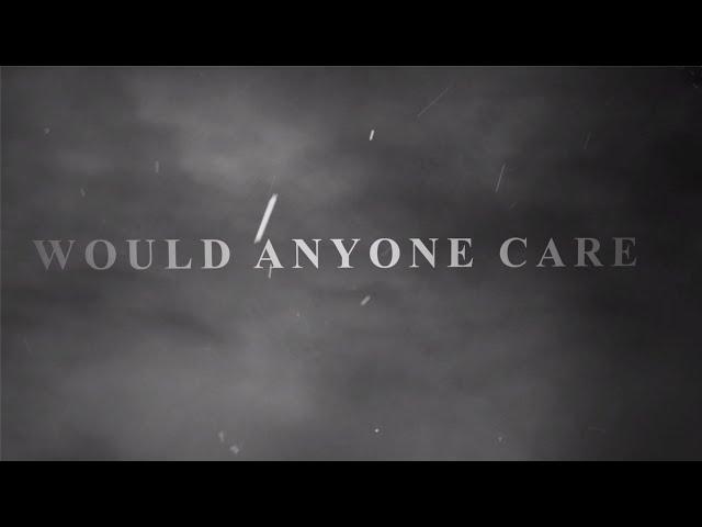 Citizen Soldier - Would Anyone Care (Official Lyric Video)