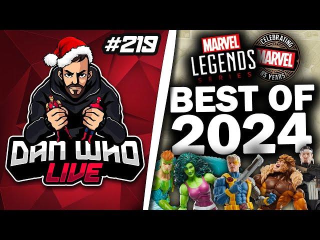 BEST MARVEL LEGENDS OF 2024 - Dan Who Live #219