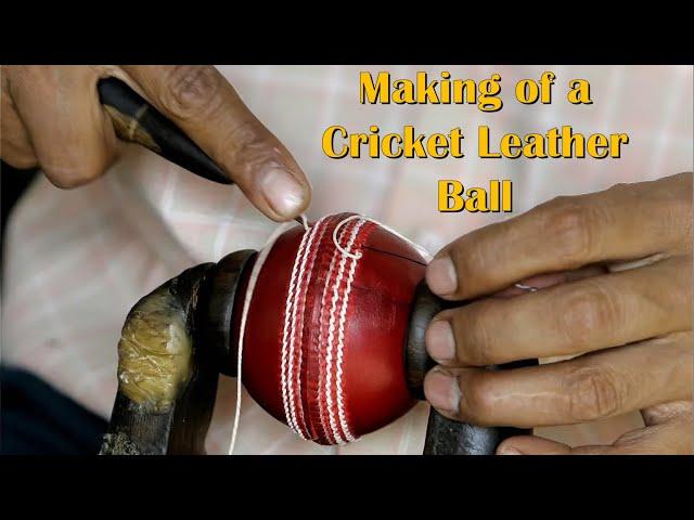 Leather Ball Making For Cricket Matches | How To Make Leather Cricket Ball