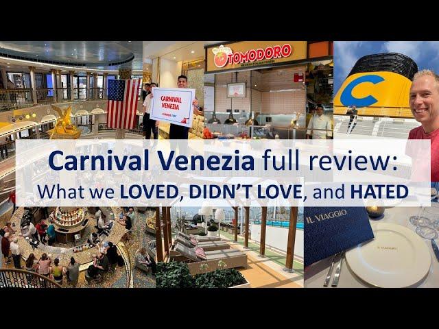 Full Review of the Carnival Venezia cruise ship. We tell you what we loved, didn't love, and hated