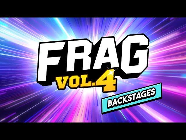 FRAG Vol.4 | Backstages ‍