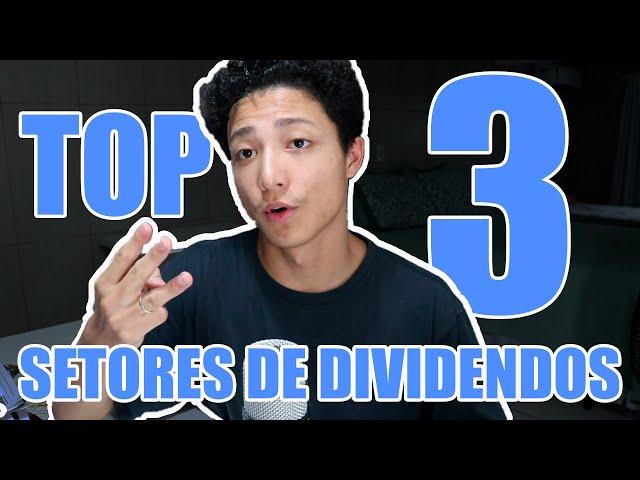 TOP 3 SETORES PARA DIVIDENDOS | Melhores setores para investir | Investe1tempo