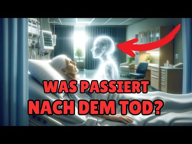 Die SCHOCKIERENDE WAHRHEIT über das LEBEN NACH DEM TOD!