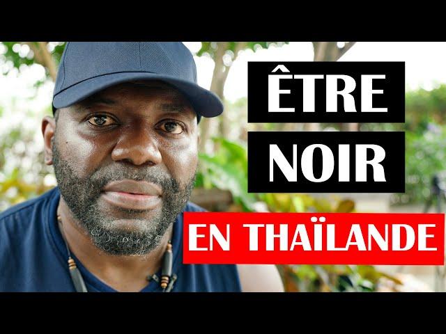 La Réalité de la Vie d'un NOIR EN THAÏLANDE !