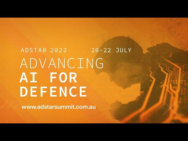 ADSTAR | Advancing AI for Defence and Australia | Dr Daniel Salmond | DSTG